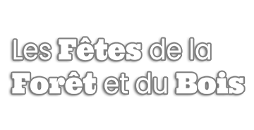 Fête de la forêt et du bois